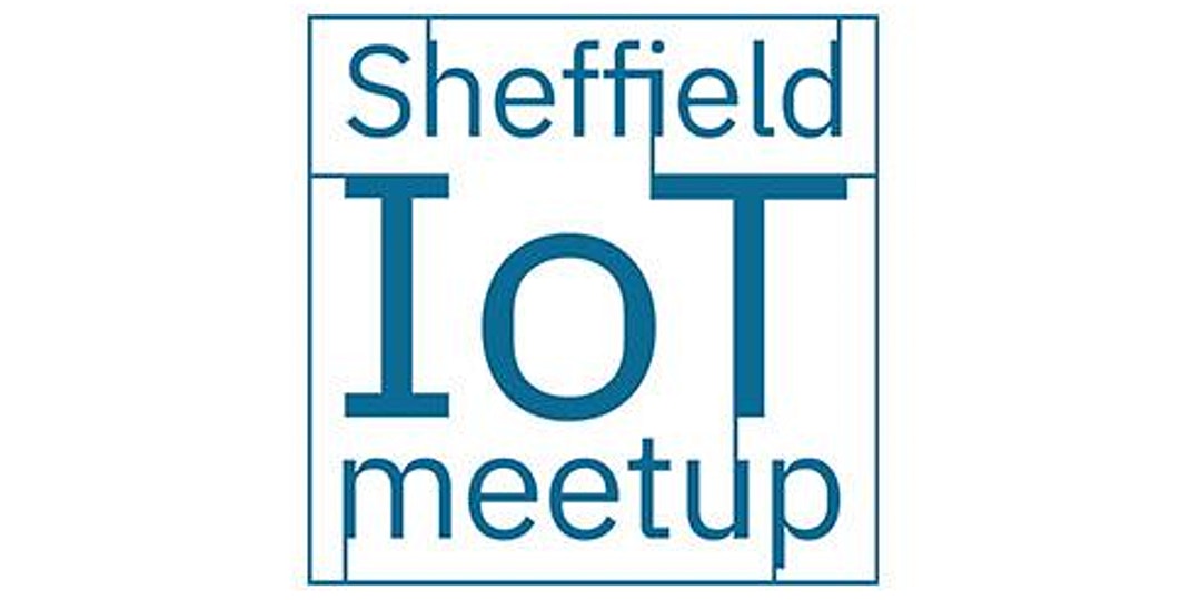 Sheffield Internet of Things Meetup